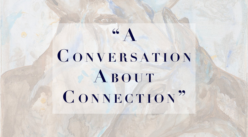 "A Conversation About Connection"