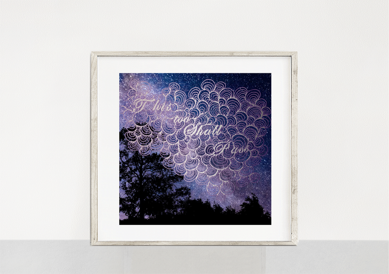 This Too Shall Pass Starry Art Print